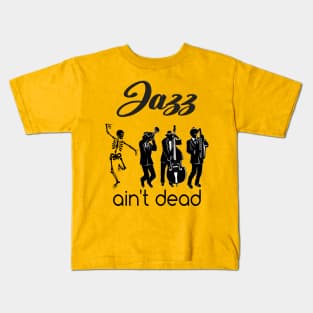 Jazz ain't Dead Kids T-Shirt